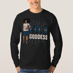 Ik ben een godin Melanin Black Sista Bbw koningin T-shirt