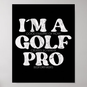 Ik Ben Een Golf Pro Golf Grappige Quote Heren Golf Poster