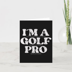 Ik ben een golfpro golf grappige quote heren golfe kaart