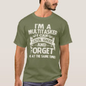 Ik ben een grappige Multitasker T-shirt (Voorkant)