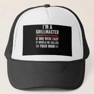 ik ben een grilmeester als de bbq makkelijk was trucker pet