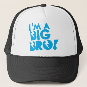 Ik ben een grote broer. BROER! Trucker Pet