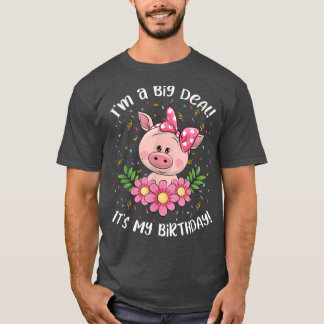 Ik ben een grote deal het is mijn verjaardag grapp t-shirt