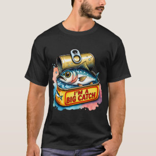 Ik ben een grote vangst blik sardines vis woordgra t-shirt