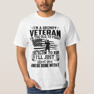 IK BEN EEN GROTE VETERAN DIE IK TE OUD BEN OM TE B T-SHIRT