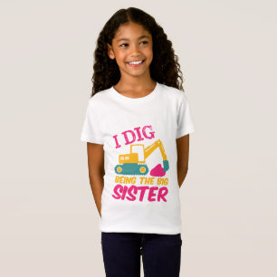 Ik ben een grote zuster Excavator Tractor Builder T-shirt