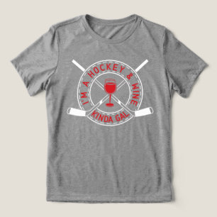Ik ben een Hockey en Wine Kinda Gal T-Shirt