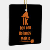 Ik ben een Hollands Meisje - ik ben een Nederlands Keramisch Ornament (Rechts)