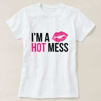 Ik ben een Hot Mess T-shirt