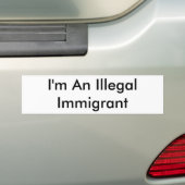 Ik ben een illegale immigrant bumpersticker (Op auto)