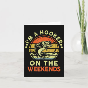 Ik ben een in het weekend - Gevist papa Fisher Fat Kaart