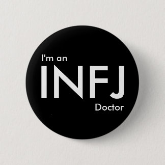 Ik ben een INFJ Doctor - Persoonlijk type Ronde Button 5,7 Cm