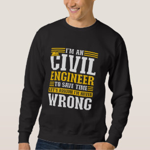 Ik ben een ingenieur om tijd te besparen, laten we trui
