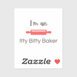 Ik ben een Itty Bitty Baker Sticker
