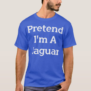 Ik ben een Jaguar Costume Party Lazy Funny Hall T-shirt