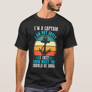 Ik Ben Een Kapitein Ik Ben Niet Bazig Boot Zeilen T-shirt