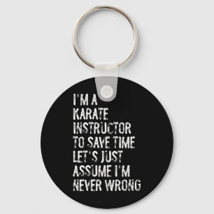 Ik ben een karate instructeur, ik ben nooit verkee sleutelhanger