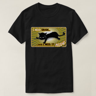 Ik ben een kat die schaduw nodig heeft t-shirt