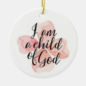 Ik ben een kind van God Floral Keramisch Ornament (Voorkant)