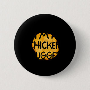 Ik ben een kipnugget grappige luie gemakkelijke Ha Ronde Button 5,7 Cm