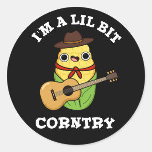 Ik ben een klein beetje grappige Corn Pun Dark BG Ronde Sticker