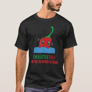 Ik ben een kleine Chili, maar mijn Scoville is een T-shirt