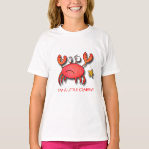 Ik ben een kleine Crabby. T-shirt