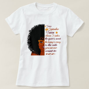 Ik ben een koningin van september. Ik heb 3 zijdes T-shirt