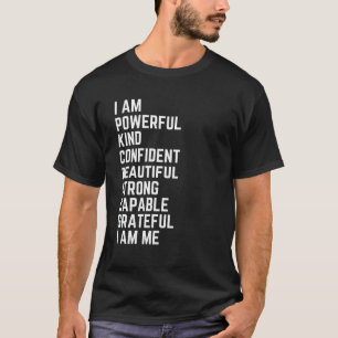 Ik ben een krachtige soort vol vertrouwen t-shirt