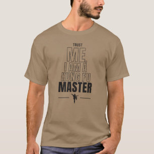 Ik ben een Kung Fun Master Funny Quote. T-shirt
