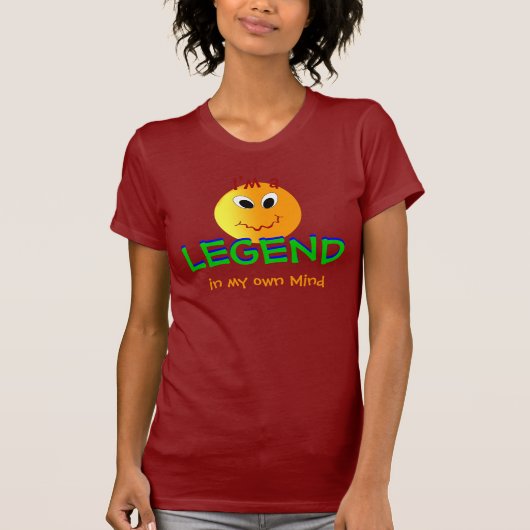 Ik ben een LEGEND in mijn eigen T-shirt (Voorkant)