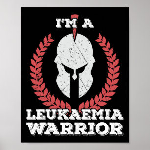Ik ben een Leukemia Warrior Leukemia Awareness Poster