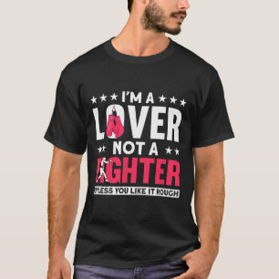 Ik ben een liefhebber, geen vechter - grappig boks t-shirt