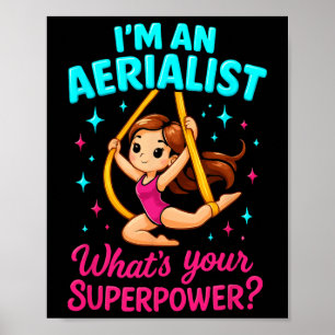 Ik ben een luchtacrobaat Wat is je luchtzijden dan Poster