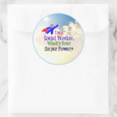 Ik ben een maatschappelijk werker. Wat is je super Ronde Sticker (Tas)