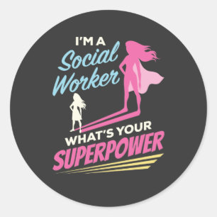 Ik ben een maatschappelijk werker wat je Superpowe Ronde Sticker