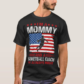 Ik ben een mama en een basketbalcoach t-shirt