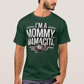 Ik ben een mamma mamacita grappige huda liefde geï t-shirt