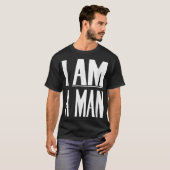 Ik ben een Man - burgerrechten T-shirt (Voorkant volledig)