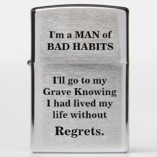 Ik ben een MAN van BAD HABITS Zippo Lighter