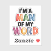 Ik ben een man van mijn wereld sticker (Vel)