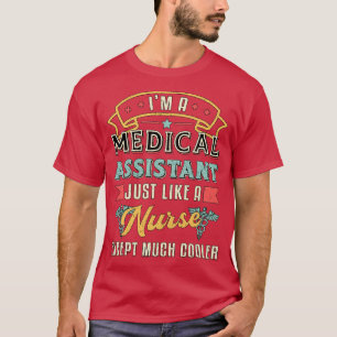 Ik ben een medisch assistent Dokter Geneeskunde Ve T-shirt