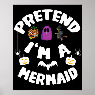 Ik ben een Mermaid Funny Halloween Costume Gift. Poster