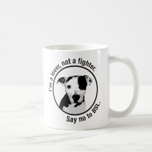 Ik ben een minnaar, geen vechter. Pitbull anti-BSL Koffiemok
