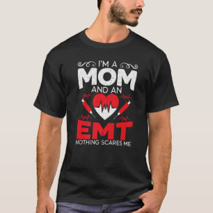 Ik ben een moeder en een Emt Ems Paramedic Health T-shirt