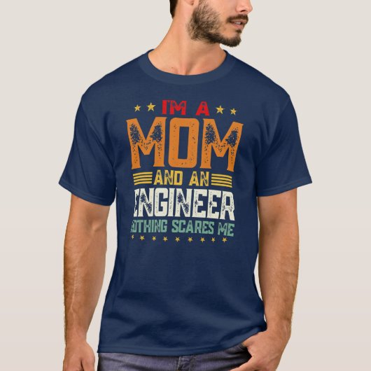 Ik ben een moeder en een ingenieur... grappige moe t-shirt (Voorkant)
