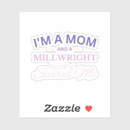 Ik ben een moeder en een molenmaker. Niets beangst Sticker (Vel)