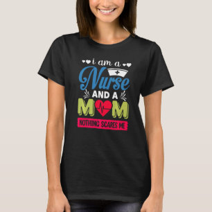 Ik ben een moeder en een verpleegster... niets maa t-shirt