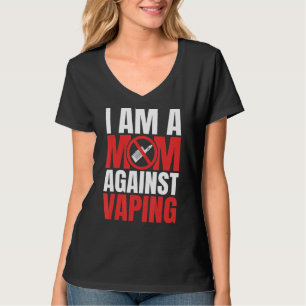 Ik ben een moeder tegen vaping grappige mama_1 t-shirt