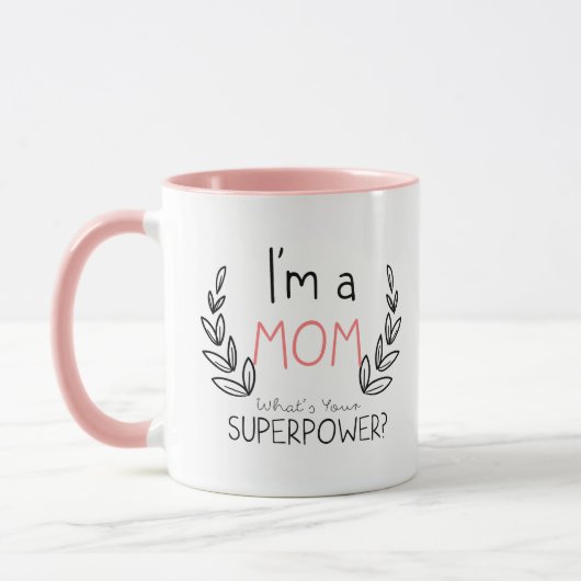 Ik ben een moeder, wat is je superkracht-Mok? Mok (Links)